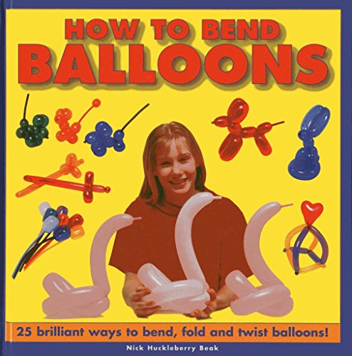 Beispielbild fr How to Bend Balloons zum Verkauf von Better World Books