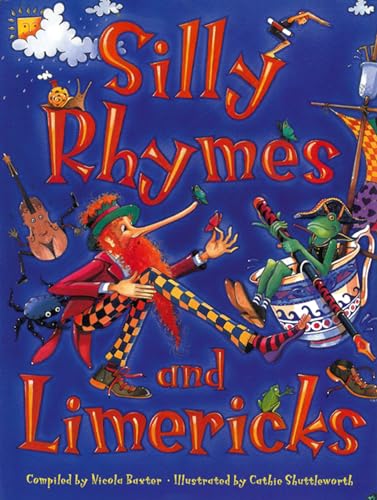 Silly Rhymes and Limericks (9781843228660) by Baxter, Nicola; Shuttleworth, Cathie