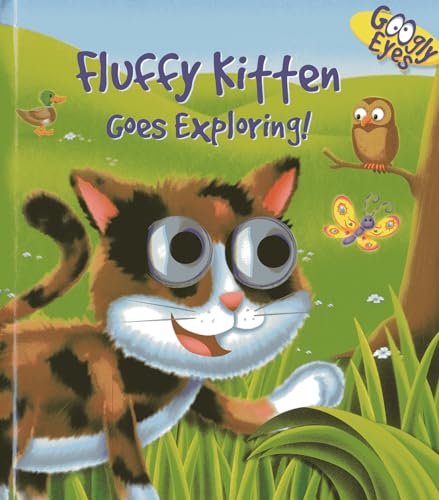 Beispielbild fr Googly Eyes: Fluffy Kitten Goes Exploring! zum Verkauf von WorldofBooks