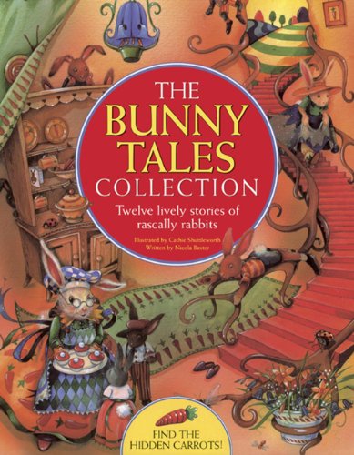 Stock image for The Bunny Tales Collection: Twelve Lively Stories of Rascally Rabbits for sale by WorldofBooks