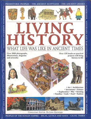Beispielbild fr Living History: What Life Was Like in Ancient Times zum Verkauf von WorldofBooks