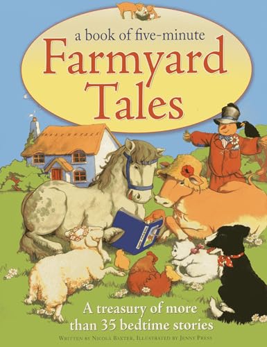 Stock image for Book of Five-Minute Farmyard Tales: A treasury of more than 35 bedtime stories for sale by WorldofBooks