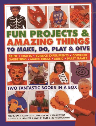 Fun Projects & Amazing Things To Make, Do, Play & Give: Two fantastic books in a box: the ultimate rainy-day collection with 220 exciting step-by-step projects shown in over 3000 photographs (9781843229605) by Walton, Sally; Maxwell, Sarah; Painter, Lucy