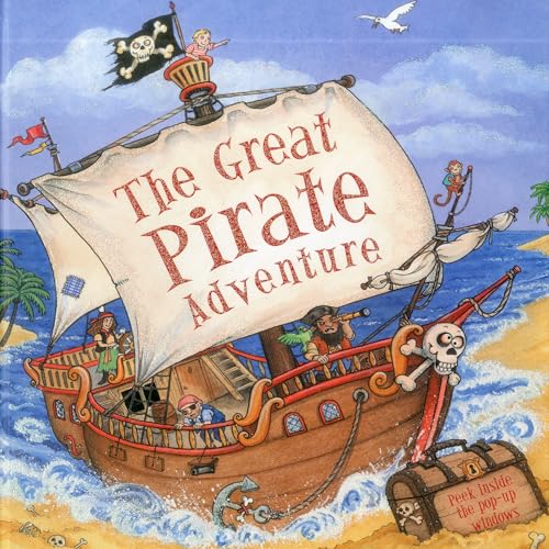 The Great Pirate Adventure: Peek inside the 3D windows (Peek Inside the 3d Windows Popup Books) (9781843229667) by Baxter, Nicola