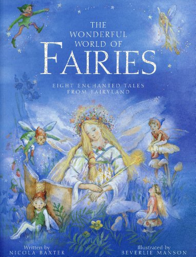 Beispielbild fr The Wonderful World of Fairies: Eight Enchanted Tales from Fairyland zum Verkauf von Goldstone Books