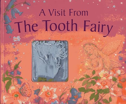 Stock image for A Visit from the Tooth Fairy: Magical Stories and a Special Message from the Little Friend Who Collects Your Baby Teeth for sale by AwesomeBooks