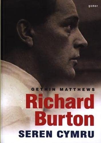 Richard Burton - Seren Cymru - Gethin Matthews