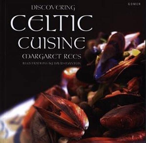 Beispielbild fr Discovering Celtic Cuisine zum Verkauf von WorldofBooks