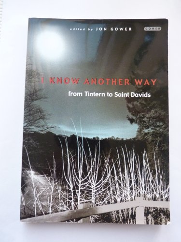 Stock image for I Know Another Way: From Tintern to St Davids for sale by Mispah books