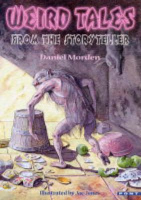 Beispielbild fr Weird Tales from the Storyteller zum Verkauf von WorldofBooks