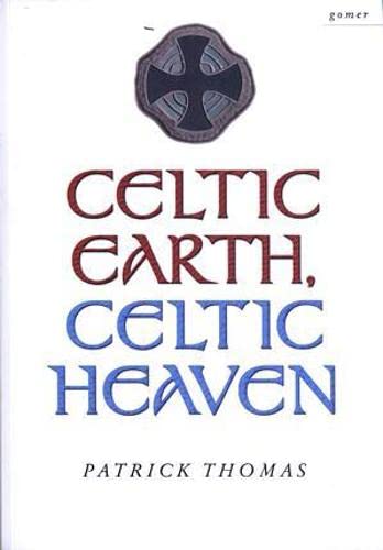 Beispielbild fr Celtic Earth, Celtic Heaven - Saints and Heroes of the Powys Borderland zum Verkauf von WorldofBooks