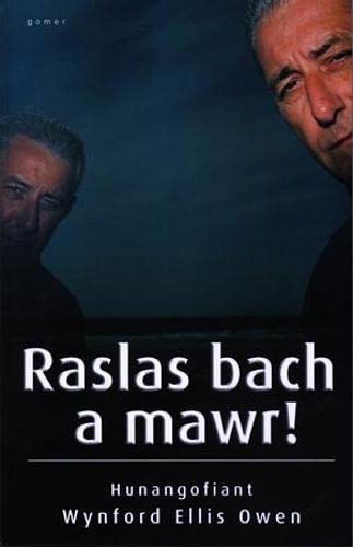 Beispielbild fr Raslas Bach a Mawr! - Hunangofiant Wynford Ellis Owen zum Verkauf von WorldofBooks