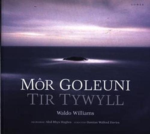 Stock image for Mor Goleuni/Tir Tywyll for sale by AwesomeBooks
