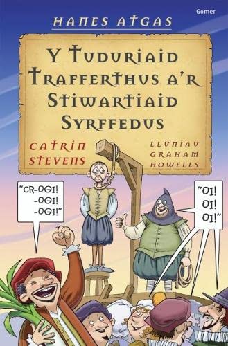 Stock image for Y Tuduriaid Trafferthus A'r Stiwartiaid Syrffedus (Hanes Atgas) for sale by WorldofBooks