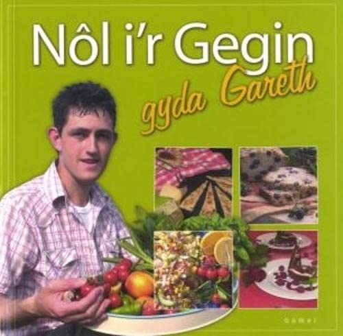 Stock image for Nol i'r Gegin gyda Gareth for sale by Goldstone Books