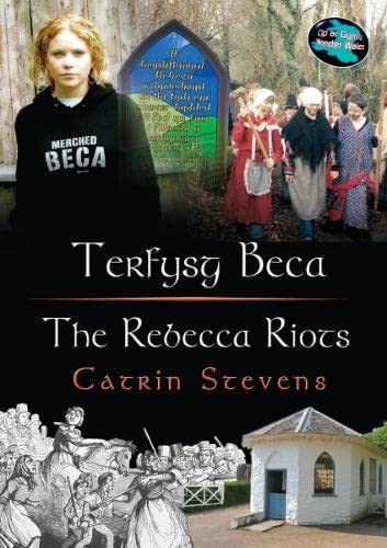 Stock image for Terfysg Beca/The Rebecca Riots (Cyfres Cip Ar Gymru / Wonder Wales) for sale by Goldstone Books