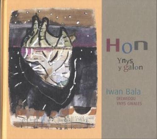 Imagen de archivo de Hon - Ynys y Galon, Delweddau o Ynys Gwales yng Ngwaith Iwan (Welsh Edition) a la venta por MusicMagpie