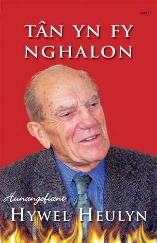 Stock image for Tan Yn Fy Nghalon: Hunangofiant Hywel Heulyn for sale by WorldofBooks