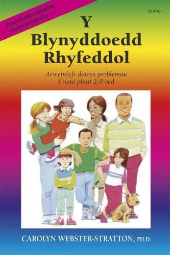 Stock image for Y Blynyddoedd Rhyfeddol: Arweinlyfr Datrys Problemau I Rieni Plant 2-8 Oed for sale by Goldstone Books