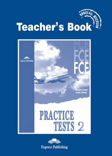 FCE Practice Tests 2: Teacher's Book - Special Edition (9781843252542) by Virginia Evans; Jenny Dooley