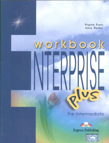 Enterprise 3 Plus Pre-intermediate Workbook (9781843258148) by Virginia Evans, Jenny Dooley