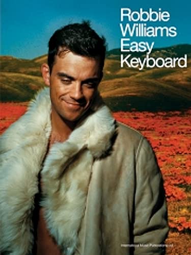 Stock image for Robbie Williams - Easy Keyboard E/K for sale by Revaluation Books