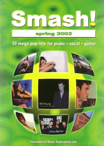 Stock image for Smash! Spring 2002: (Piano/vocal/guitar) for sale by WorldofBooks