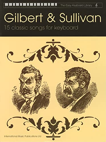 Easy Keyboard Library: Gilbert & Sullivan - W.S. Gilbert