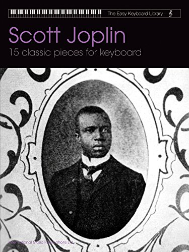 Scott Joplin (The Easy Keyboard Library) (9781843282488) by Joplin, Scott