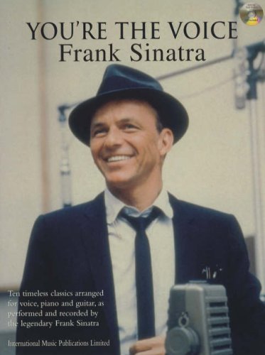 You're the Voice - Frank Sinatra: Piano/vocal/guitar (You're the Voice) (9781843282525) by Frank Sinatra