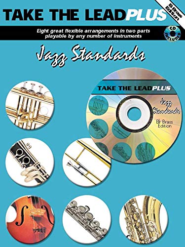 Beispielbild fr Take the Lead Plus Jazz Standards (Bb Instruments with Free Audio CD) zum Verkauf von WorldofBooks