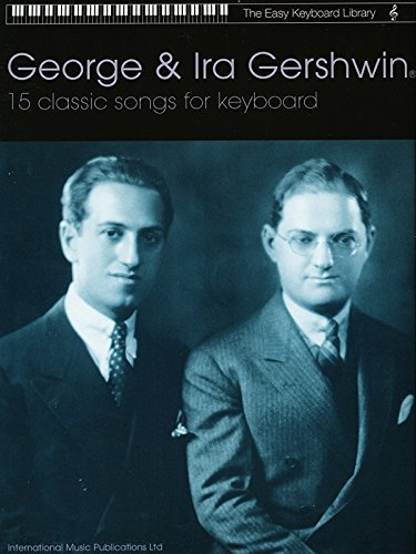 Imagen de archivo de 15 Classic Songs for Keyboard: George & Ira Gershwin a la venta por Revaluation Books