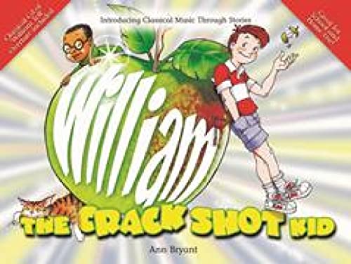 9781843284000: Ann bryant: william the crack shot kid (book/cd) +cd (The Music Literacy Art)