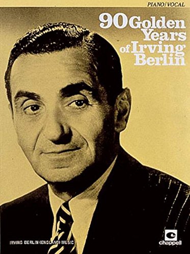 Beispielbild fr 90 Golden Years of Irving Berlin: (Piano/vocal) zum Verkauf von WorldofBooks