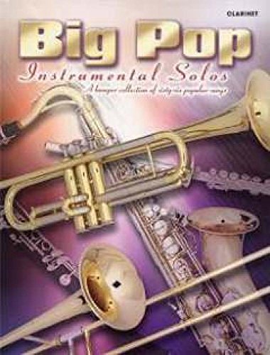 Beispielbild fr Big Pop Instrumental Solos: (Clarinet) zum Verkauf von AwesomeBooks