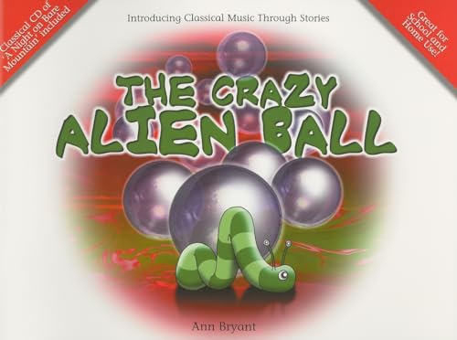 Beispielbild fr The Crazy Alien Ball : Book and CD zum Verkauf von Better World Books