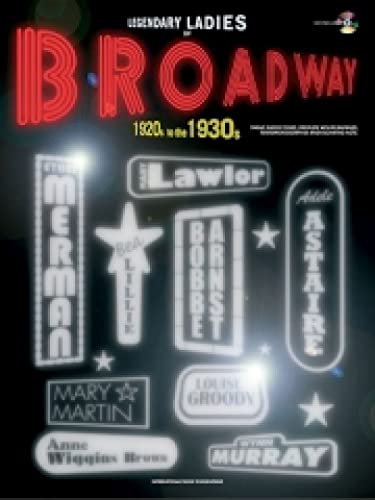Legendary Ladies of Broadway: 1920s to the 1930s (Piano/Vocal/Guitar), Book & CD (9781843287612) by [???]