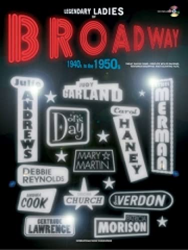 Beispielbild fr Legendary Ladies Of Broadway 1940s-1950s (Piano, Vocal, Guitar): 1940s to the 1950s (Piano/Vocal/Guitar), Book & CD zum Verkauf von WorldofBooks