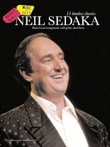 Imagen de archivo de Budget Series: Neil Sedaka - 15 Timeless Classics (Piano, Vocal & Guitar / Artist Songbook) a la venta por Revaluation Books