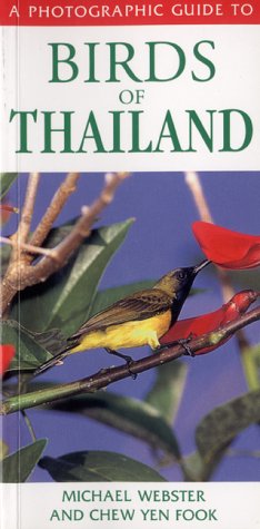 9781843300137: A Photographic Guide to Birds of Thailand