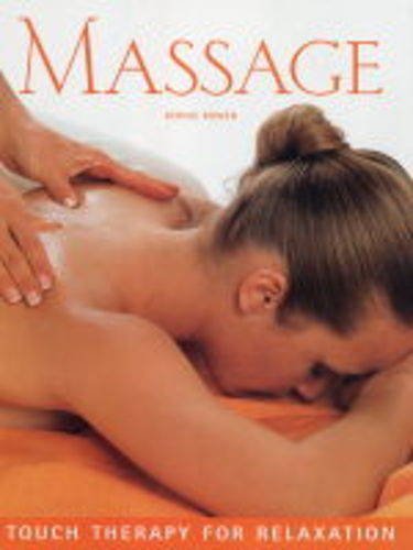 Stock image for Massage: Touch Therapy for Relaxation (Health & Wellbeing S.) for sale by WorldofBooks