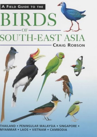 9781843301189: A Field Guide to the Birds of South-East Asia
