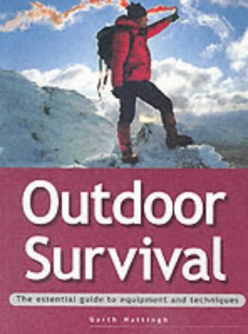 Imagen de archivo de Outdoor Survival: The Essential Guide to Equipment and Techniques (Adventure Sports) a la venta por WorldofBooks