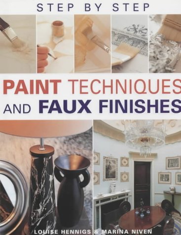 Stock image for Step-By-Step Paint Techniques and Faux Finishes for sale by Bingo Used Books
