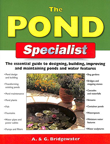 9781843303787: The Pond Specialist: The Essential Guide to Designing, Building, Improving and Maintaining Ponds and Water Features (Specialist Series)
