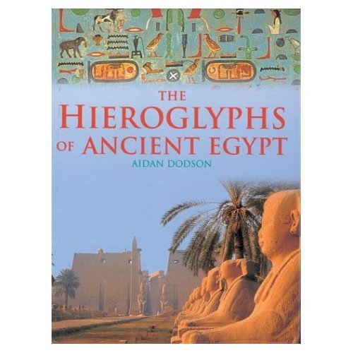 Beispielbild fr The Hieroglyphs of Ancient Egypt zum Verkauf von Half Price Books Inc.