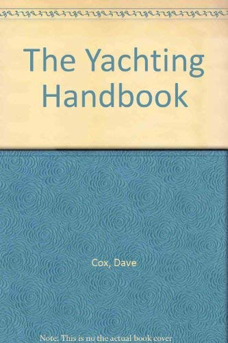 Beispielbild fr The Yachting Handbook zum Verkauf von AwesomeBooks