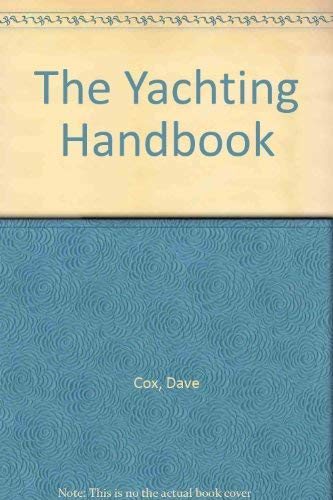 Imagen de archivo de The Yachting Handbook a la venta por AwesomeBooks