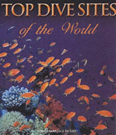 Imagen de archivo de Top Dive Sites of the World a la venta por Hippo Books