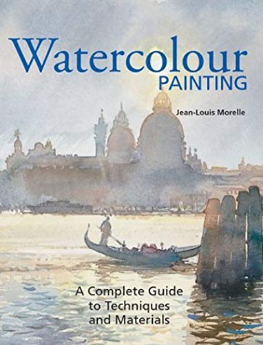 Beispielbild fr Watercolor Painting: A Complete Guide to Techniques and Materials zum Verkauf von Half Price Books Inc.